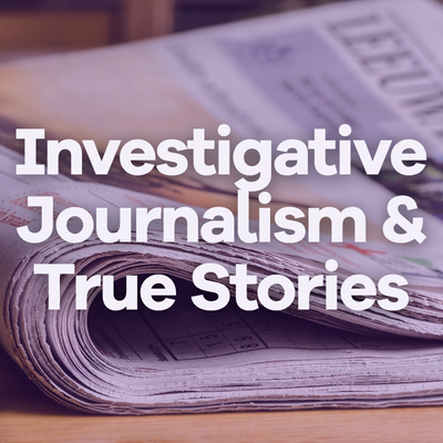 Image Investigative Journalism & True Stories